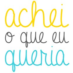 Achei O Que Eu Queria